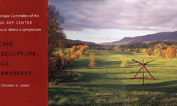 <em>Landscape and Sculpture: Refuge and Prospect</em>, Storm King Art Center, October 21, 2000