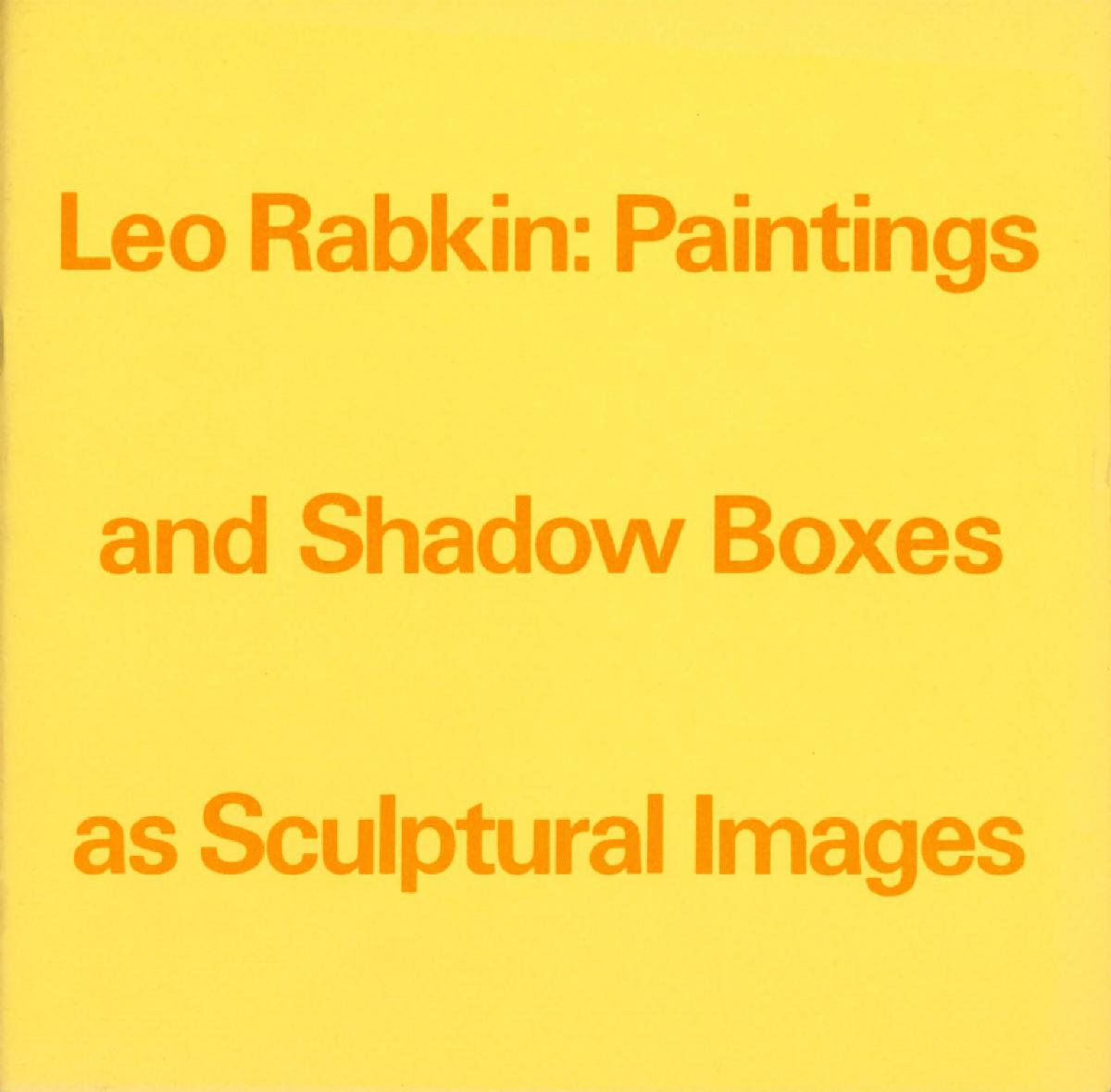 Leo Rabkin: Paintings and Shadow Boxes as Sculptural Images, May 3 – July 12, 1970, exhibition catalogue, cover
